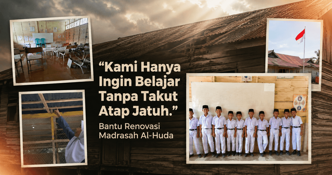 MEMILUKAN!!! Atap Bisa Jatuh Kapan Saja, Bantu Renovasi Madrasah Al-Huda!